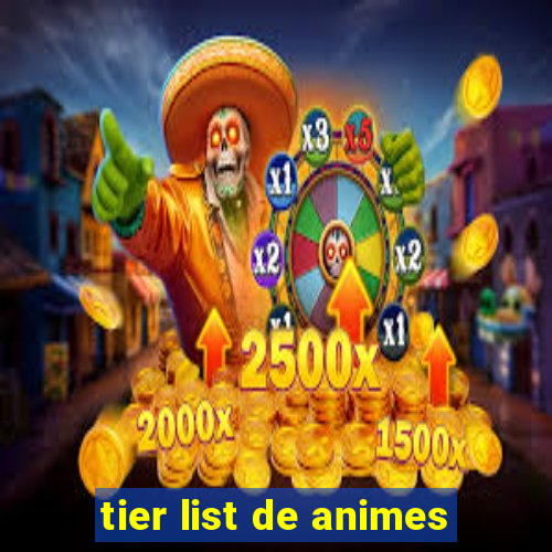 tier list de animes