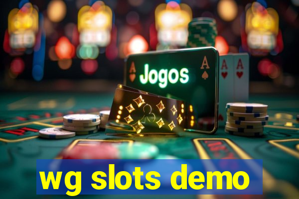 wg slots demo