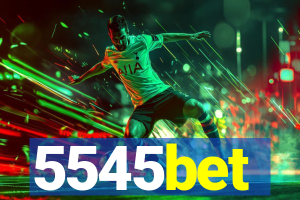 5545bet