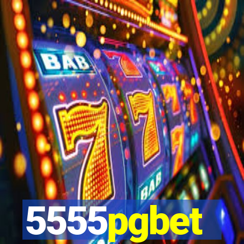 5555pgbet