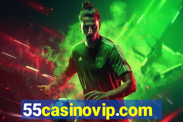 55casinovip.com