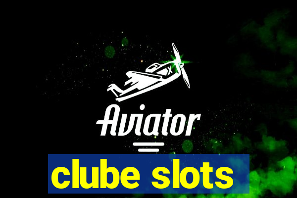 clube slots