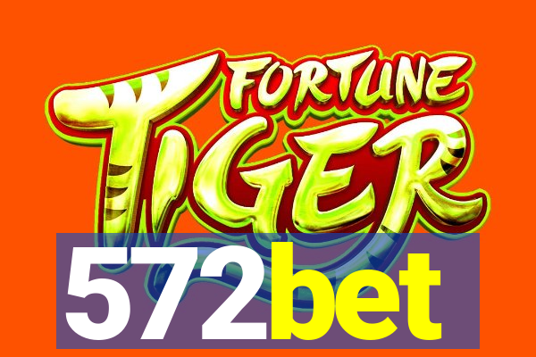 572bet