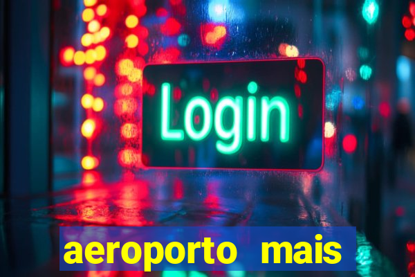 aeroporto mais proximo de mim