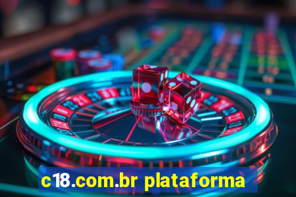 c18.com.br plataforma