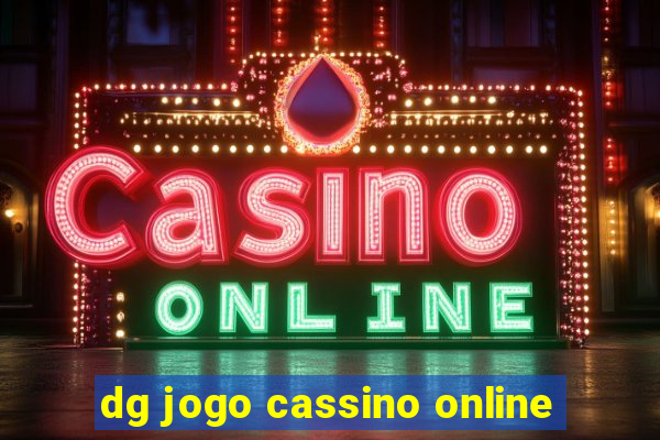 dg jogo cassino online