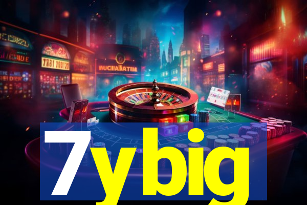 7ybig