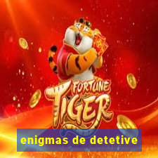 enigmas de detetive