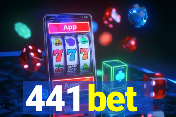 441 bet