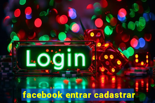 facebook entrar cadastrar