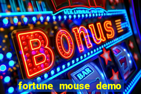 fortune mouse demo grátis dinheiro infinito