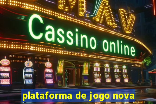 plataforma de jogo nova