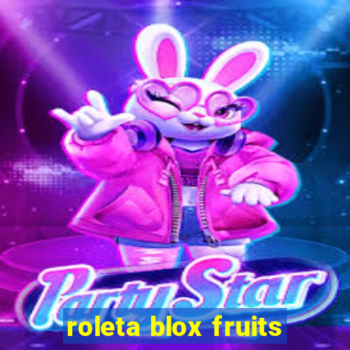 roleta blox fruits