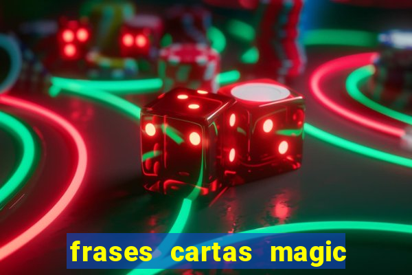 frases cartas magic the gathering