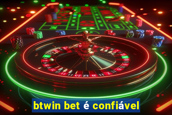 btwin bet é confiável