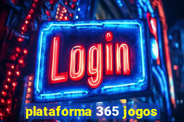 plataforma 365 jogos