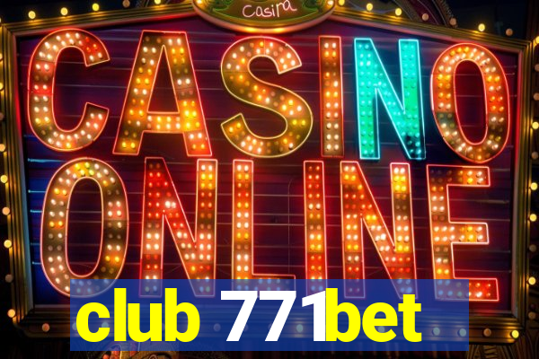 club 771bet