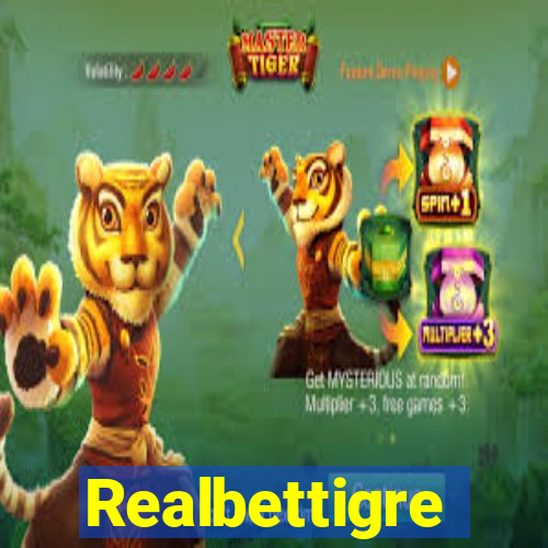 Realbettigre