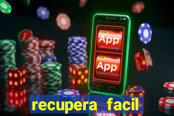 recupera facil reclame aqui