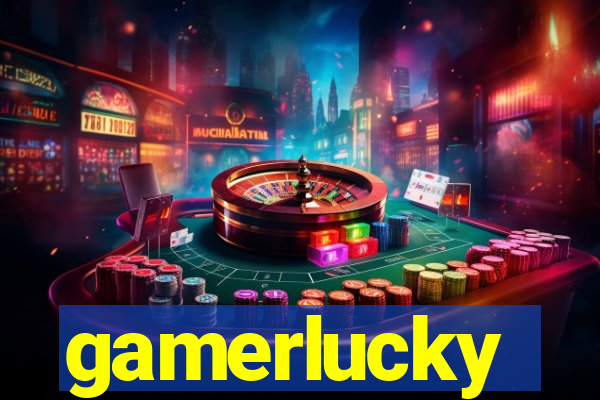 gamerlucky