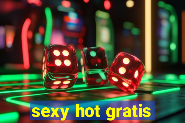 sexy hot gratis