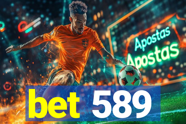 bet 589