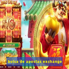 bolsa de apostas exchange