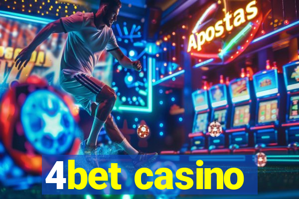 4bet casino