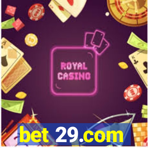 bet 29.com