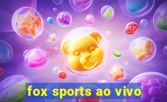 fox sports ao vivo