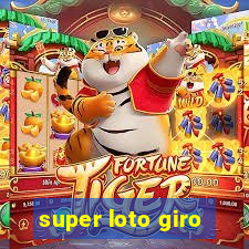 super loto giro