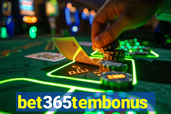 bet365tembonus