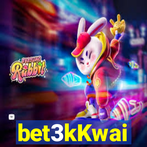 bet3kKwai