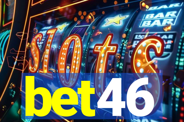 bet46