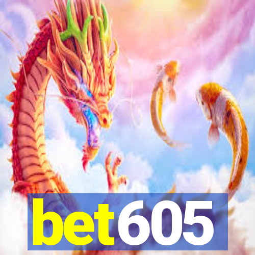 bet605