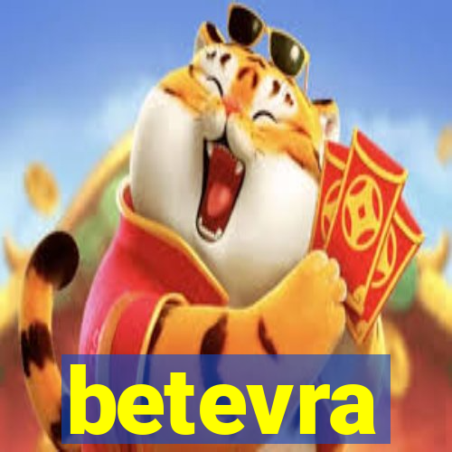 betevra