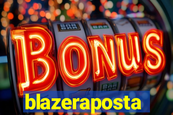 blazeraposta