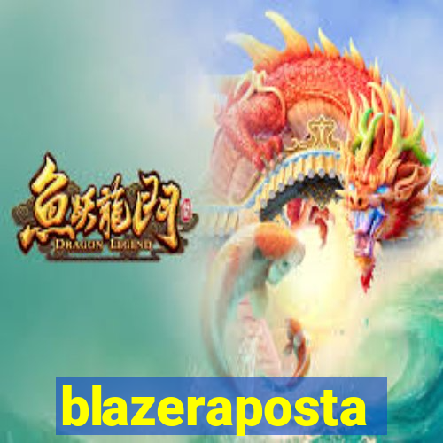 blazeraposta