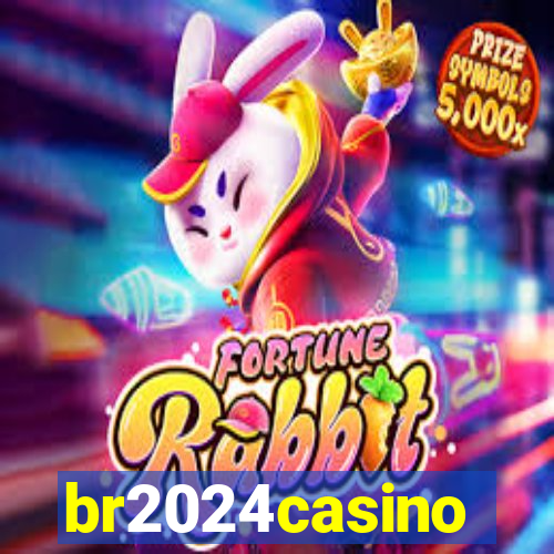 br2024casino