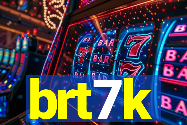 brt7k