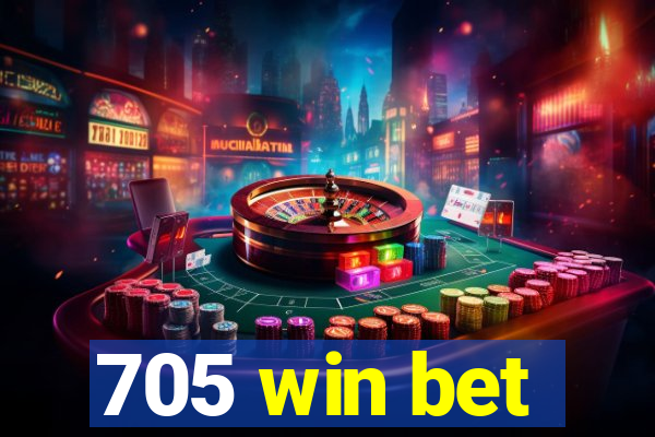 705 win bet