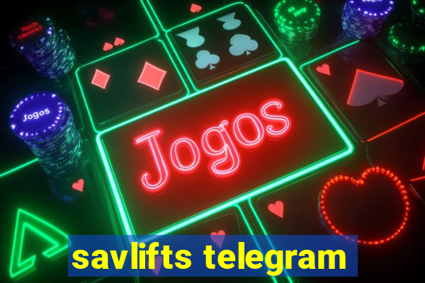 savlifts telegram