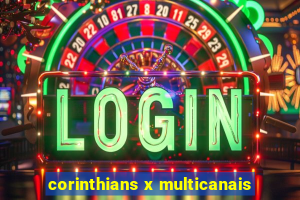 corinthians x multicanais