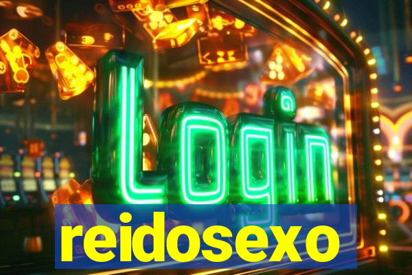 reidosexo