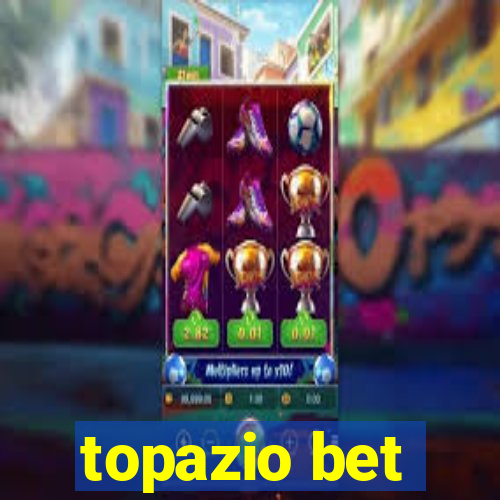 topazio bet