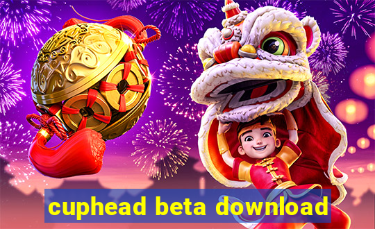 cuphead beta download