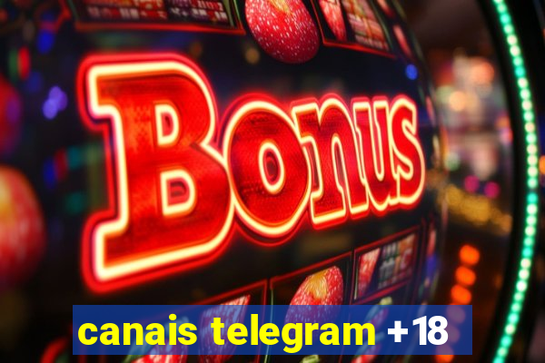 canais telegram +18