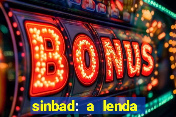 sinbad: a lenda dos sete mares dublado filme completo dublado download