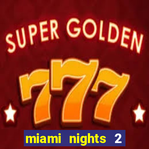 miami nights 2 java pt-br 320x240