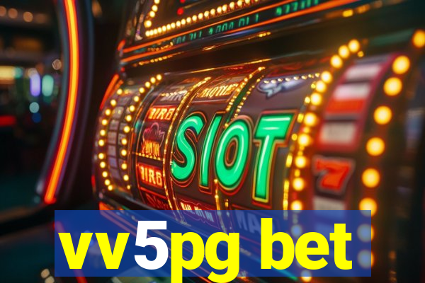 vv5pg bet